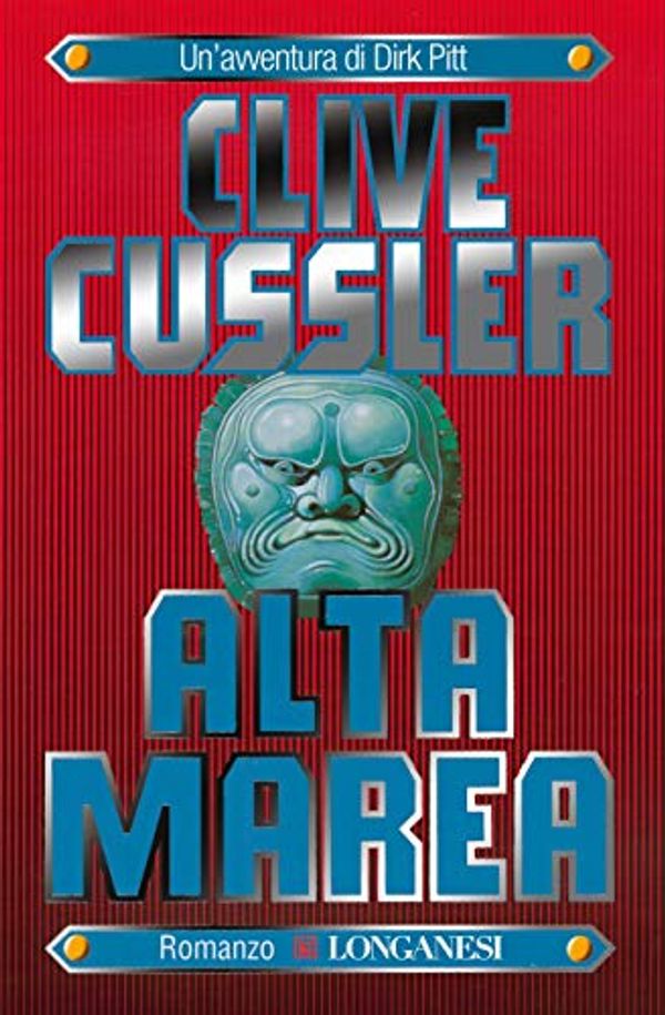 Cover Art for B00M0N76M0, Alta marea: Avventure di Dirk Pitt (Le avventure di Dirk Pitt) (Italian Edition) by Clive Cussler