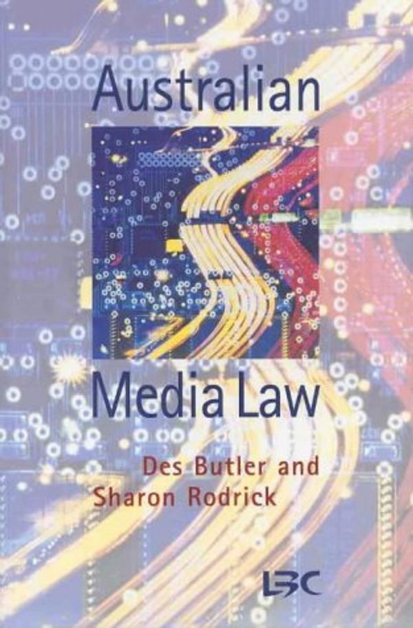 Cover Art for 9780455216751, Australian Media Law by Des Butler
