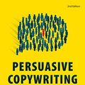 Cover Art for 9780749483661, Persuasive Copywriting (2nd Edition) by Andy Maslen