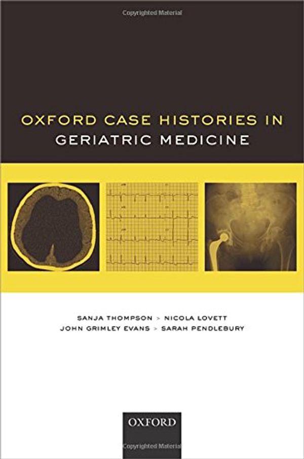 Cover Art for 9780199699261, Oxford Case Histories in Geriatric Medicine by Sanja Thompson