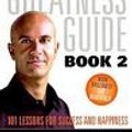 Cover Art for B003YL0EGC, [[The Greatness Guide, Book 2: 101 Lessons for Success and Happiness]] [By: Sharma, Robin] [January, 2009] by Robin Sharma