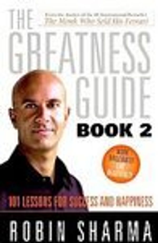 Cover Art for B003YL0EGC, [[The Greatness Guide, Book 2: 101 Lessons for Success and Happiness]] [By: Sharma, Robin] [January, 2009] by Robin Sharma