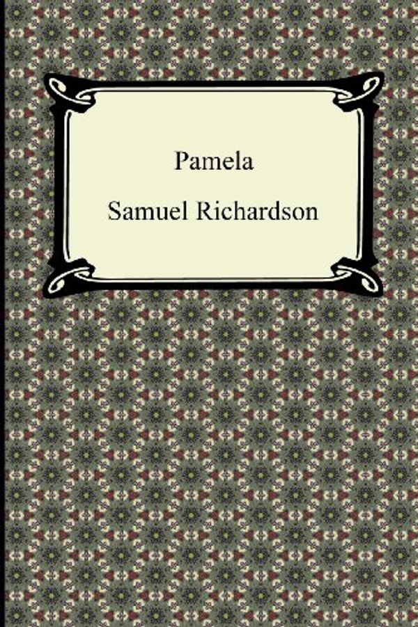 Cover Art for 9781420946499, Pamela by Samuel Richardson