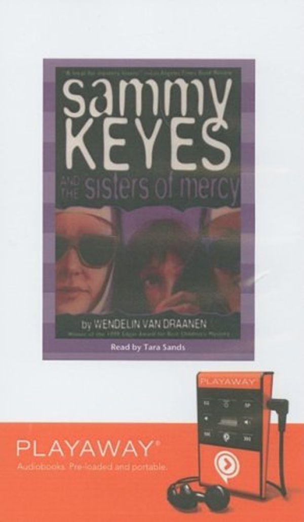 Cover Art for 9781606406465, Sammy Keyes and the Sisters of Mercy by Van Draanen, Wendelin