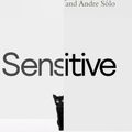 Cover Art for 9780241525760, Sensitive: The Power of a Thoughtful Mind In A Thoughtless World by Jenn Granneman, Andre Sólo
