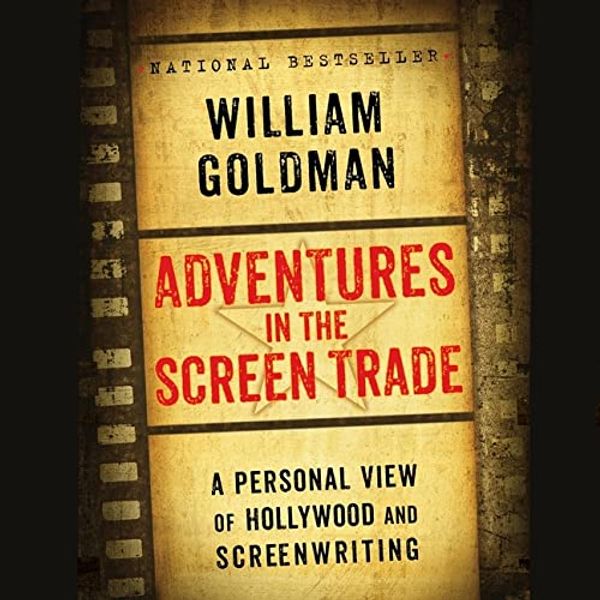Cover Art for 9781549194276, Adventures in the Screen Trade Lib/E: A Personal View of Hollywood and the Screenwriting by William Goldman