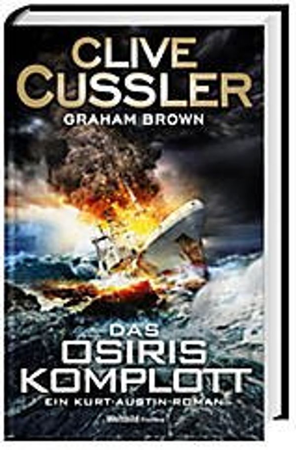Cover Art for 9783959732529, Das Osiris-Komplott by Clive Cussler, Graham Brown