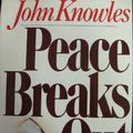 Cover Art for 9780030569081, Peace Breaks Out by John Knowles