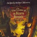 Cover Art for 9780399245183, The Case of the Bizarre Bouquets by Nancy Springer