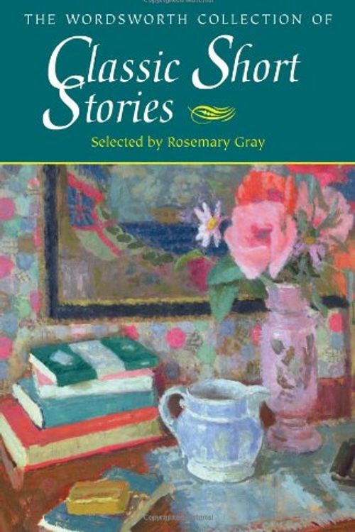 Cover Art for 9781840222708, The Wordsworth Collection of Classic Short Stories by Various