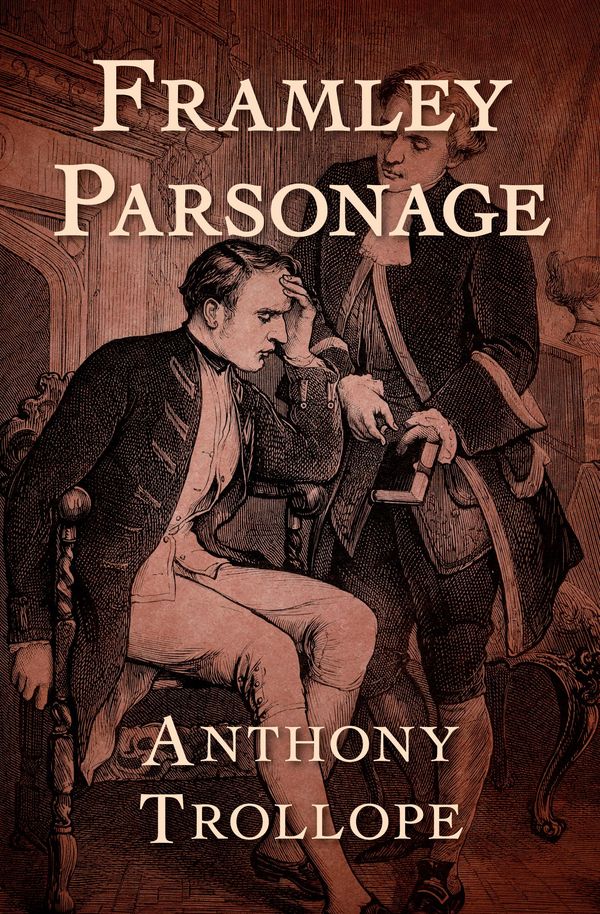 Cover Art for 9781504039680, Framley Parsonage by Anthony Trollope