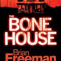 Cover Art for 9780755348787, The Bone House by Brian Freeman