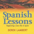 Cover Art for 9780091879242, Spanish Lessons by Lambert, Derek
