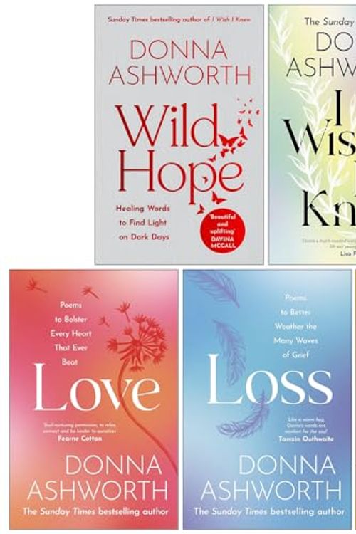 Cover Art for 9789124280024, Donna Ashworth Collection 5 Books Set (Wild Hope, I Wish I Knew, Love, Loss, Life) by Donna Ashworth
