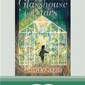 Cover Art for 9780369366627, A Glasshouse of Stars by Shirley Marr