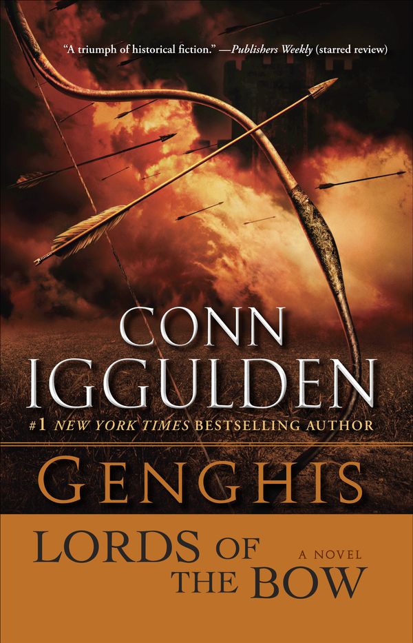 Cover Art for 9780385342797, Genghis: Lords of the Bow by Conn Iggulden
