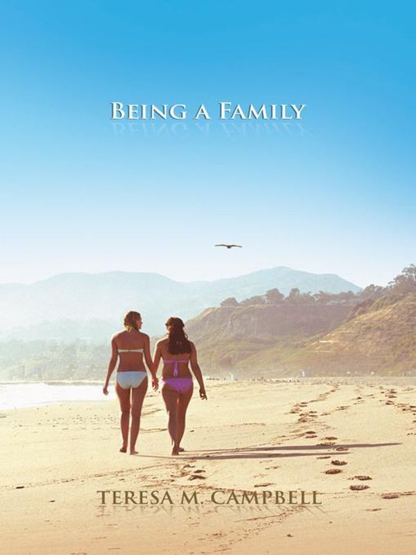 Cover Art for 9781477220627, Being a Family by Teresa M. Campbell