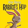 Cover Art for 9781760871475, Rabbit's Hop: A Tiger & Friends book by Alex Rance, Shane McG