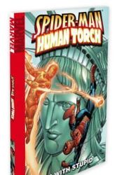 Cover Art for 9780785117230, Spider-Man/Human Torch: I'm with Stupid by Dan Slott