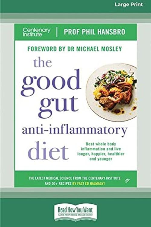Cover Art for 9781038725592, The Good Gut Anti-Inflammatory Diet by Professor Phil Hansbro