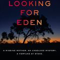 Cover Art for 9781460717103, Looking For Eden by Caroline Overington