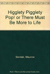 Cover Art for 9780006640844, Higglety Pigglety Pop! or There Must be More to Life by Maurice Sendak