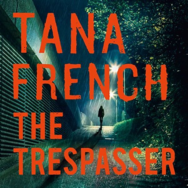 Cover Art for B01HQLXRYQ, The Trespasser: Dublin Murder Squad 6 by Tana French