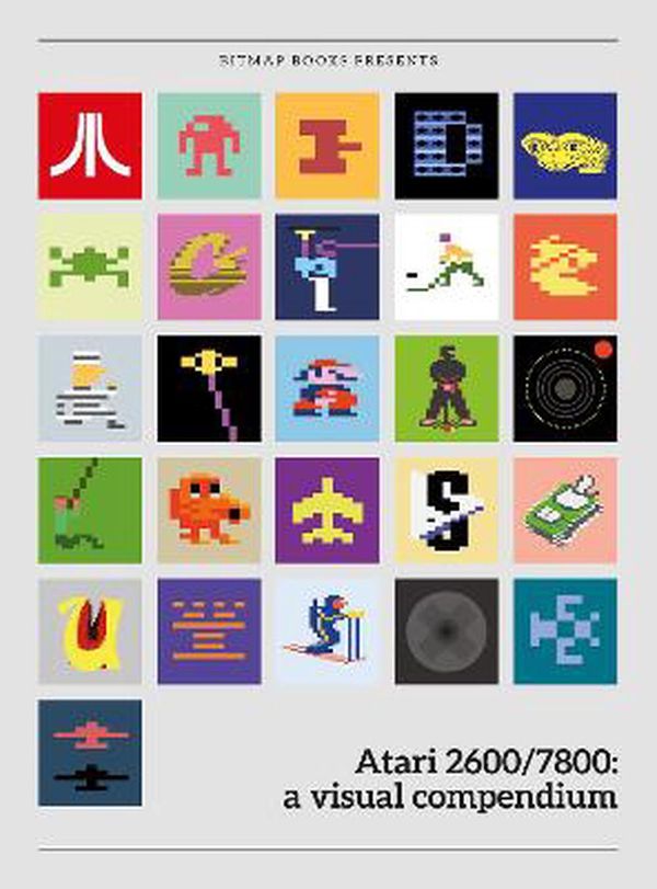 Cover Art for 9781999353384, Atari 2600/7800: a visual compendium by Bitmap Books