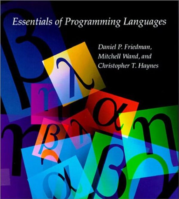 Cover Art for 9780262061452, Essentials of Programming Languages by Daniel P. Friedman