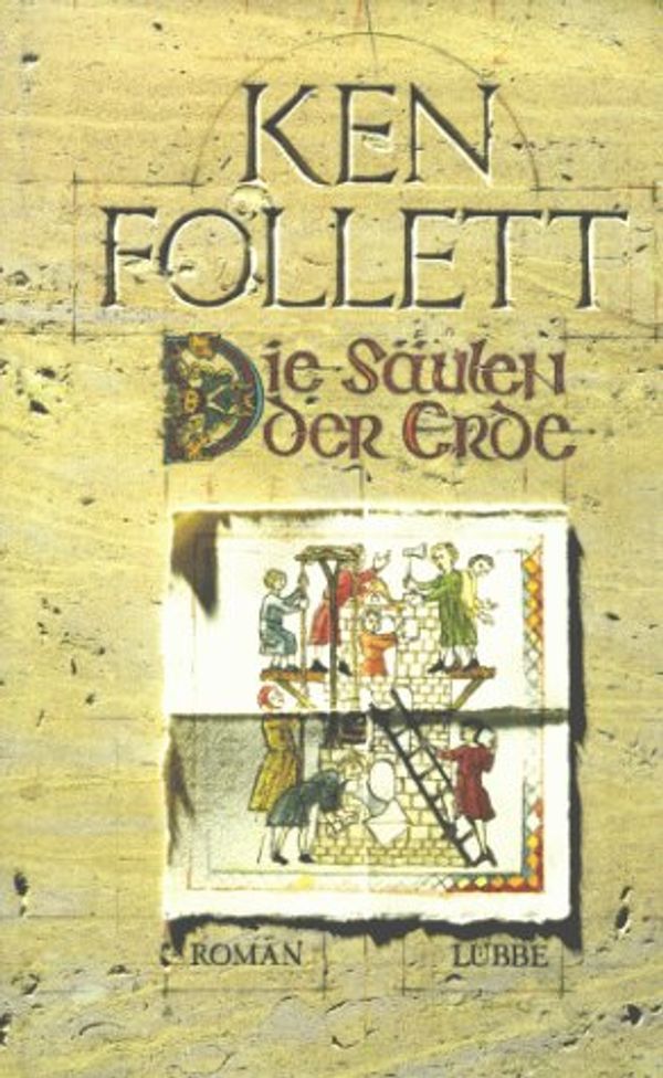 Cover Art for 9783785720318, Die Säulen der Erde, Sonderausgabe by Ken Follett