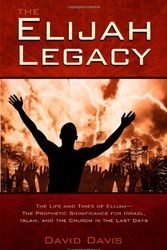 Cover Art for 9780882709208, The Elijah Legacy by David Davis