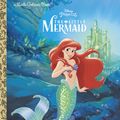 Cover Art for 9780736421775, The Little Mermaid (Disney Princess) by Michael Teitelbaum
