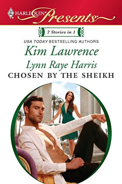 Cover Art for 9780373129546, Chosen by the Sheikh by Kim Lawrence, Raye Harris, Lynn