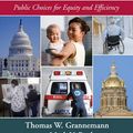 Cover Art for 9780844743110, Medicaid Everyone Can Count On: Public Choices for Equity and Efficiency by Thomas W. Grannemann