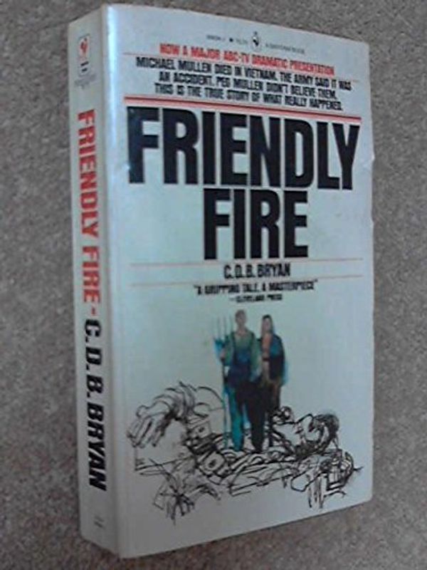 Cover Art for 9780553108583, Friendly fire by C. D. B Bryan