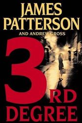 Cover Art for 9780316603577, 3rd Degree by James Patterson, Andrew Gross
