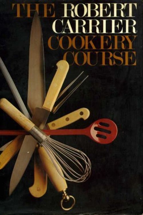 Cover Art for 9780491011921, Cookery Course by Robert Carrier