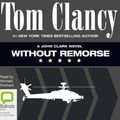 Cover Art for 9781486209460, Without Remorse (John Clark Series (1)) by Tom Clancy