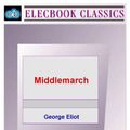 Cover Art for 9781901843712, Middlemarch by George Eliot