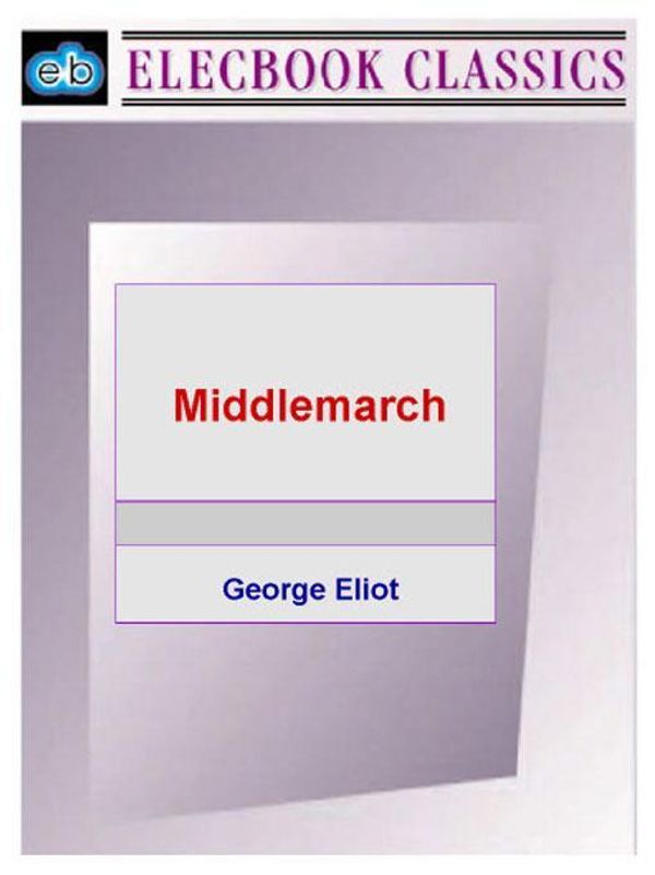 Cover Art for 9781901843712, Middlemarch by George Eliot