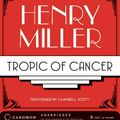 Cover Art for 9780061477898, Tropic of Cancer by Henry Miller