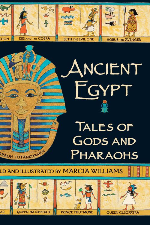 Cover Art for 9780763663155, Ancient Egypt: Tales of Gods and Pharaohs by Marcia Williams