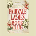 Cover Art for 9781525260599, The Inaugural Meeting of the Fairvale Ladies Book Club by Sophie Green