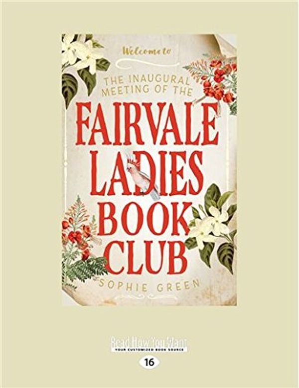 Cover Art for 9781525260599, The Inaugural Meeting of the Fairvale Ladies Book Club by Sophie Green