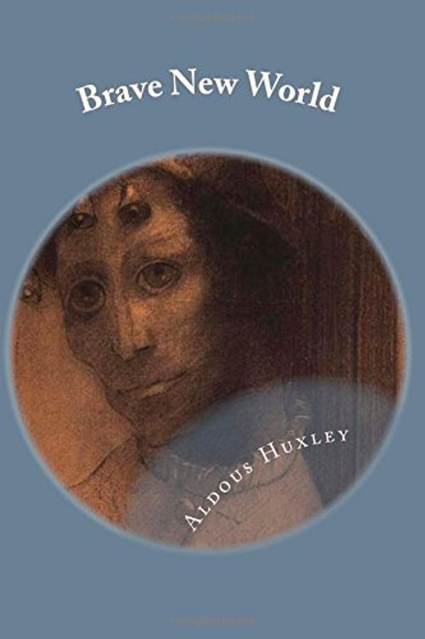 Cover Art for 9781508976097, Brave New World by Aldous Huxley