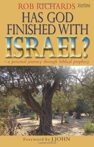 Cover Art for 9781901949674, Has God Finished with Israel? by Rob Richards