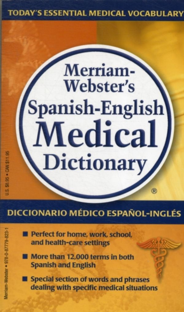 Cover Art for 9780877798231, Merriam-Webster's Spanish-English Medical Dictionary by Merriam-webster Inc.