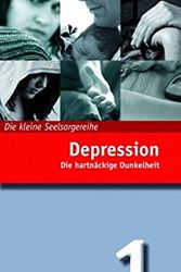 Cover Art for 9783941988002, Depression (Nr. 1): Die hartnäckige Dunkelheit by Edward T. Welch