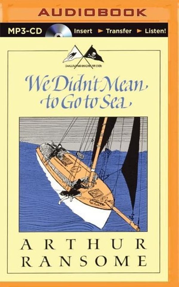 Cover Art for 9781511330985, We Didn't Mean to Go to Sea (Swallows and Amazons) by Arthur Ransome