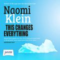 Cover Art for 9781510006218, This Changes Everything by Naomi Klein